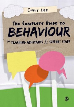 The Complete Guide to Behaviour for Teaching Assistants and Support Staff - Lee, Chris