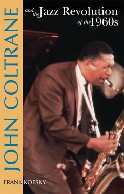 John Coltrane & the Jazz Revolution of the 1960's - Kofsky, Frank