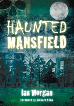 Haunted Mansfield - Morgan, Ian