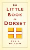 The Little Book of Dorset