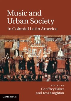 Music and Urban Society in Colonial Latin America Cover Music and Urban Society in Colonial Latin America