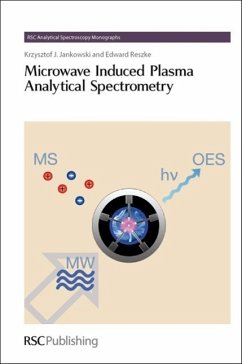 Microwave Induced Plasma Analytical Spectrometry - Jankowski, Krzysztof J; Reszke, Edward