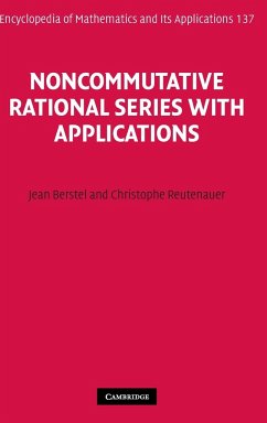 Noncommutative Rational Series with Applications - Berstel, Jean; Reutenauer, Christophe