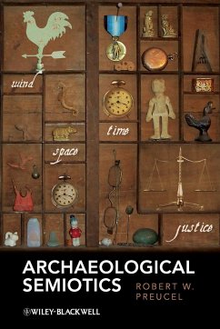 Archaeological Semiotics - Preucel, Robert W