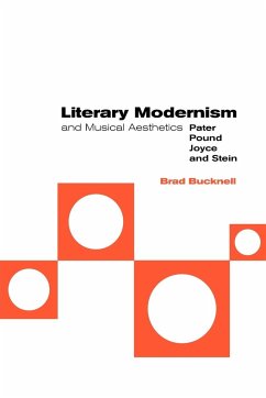 Literary Modernism and Musical Aesthetics - Bucknell, Brad