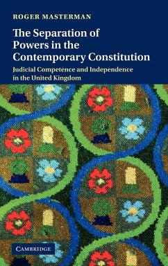 The Separation of Powers in the Contemporary Constitution - Masterman, Roger