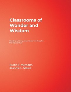 Classrooms of Wonder and Wisdom - Meredith, Kurtis S.; Steele, Jeannie L.