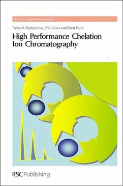 High Performance Chelation Ion Chromatography - Nesterenko, Pavel; Jones, Phil; Paull, Brett