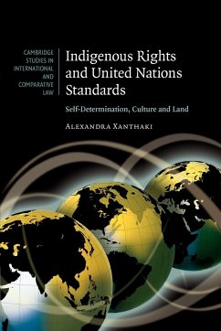 Indigenous Rights and United Nations Standards - Alexandra, Xanthaki; Xanthaki, Alexandra