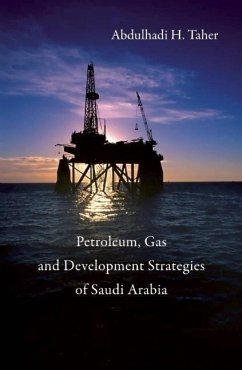 Petroleum, Gas and Development Strategies of Saudi Arabia - Taher, Abdulhadi H.