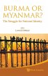 BURMA OR MYANMAR? THE STRUGGLE FOR... - Bild 1