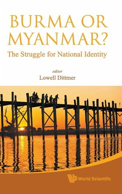 BURMA OR MYANMAR? THE STRUGGLE FOR NATIONAL IDENTITY