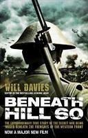 Beneath Hill 60 - Davies, Will