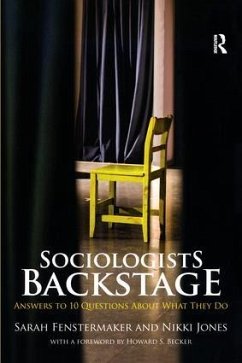 Sociologists Backstage - Fenstermaker, Sarah; Jones, Nikki