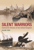 Silent Warriors: Submarine Wrecks of the United Kingdom Vol 3: Wales and the West Volume 3