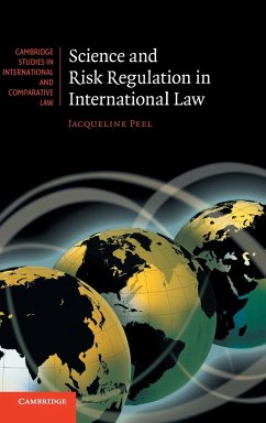 Science and Risk Regulation in International Law - Peel, Jacqueline