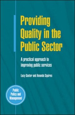 Providing Quality in the Public Sector - Gaster, Lucy; Squires, Amanda
