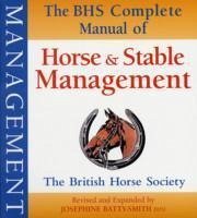 BHS Complete Manual of Horse and Stable Management - The British Horse Society