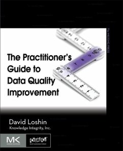 The Practitioner's Guide to Data Quality Improvement - Loshin, David