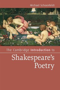 The Cambridge Introduction to Shakespeare's Poetry - Schoenfeldt, Michael