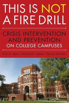 This Is Not a Firedrill - Myer, Rick A; James, Richard K; Moulton, Patrice