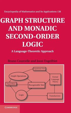 Graph Structure and Monadic Second-Order Logic - Courcelle, Bruno; Engelfriet, Joost
