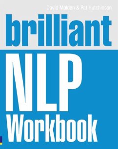 Brilliant NLP Workbook - Molden, David; Hutchinson, Pat