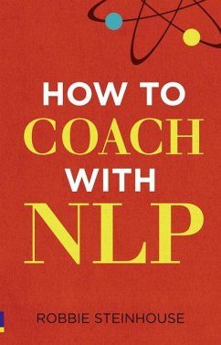 How to coach with NLP - Steinhouse, Robbie