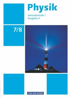 Physik 7./8. Schuljahr. Schülerbuch Ausgabe A Sekundarstufe I - Mikelskis, Helmut F.;Liebers, Klaus;Lichtenberger, Jochim