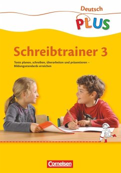 Deutsch plus 3. Schuljahr. Grundschule Schreibtrainer Arbeitsheft - Dorst, Gisela;Berthold, Christine