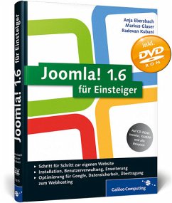 Joomla! 1.6 für Einsteiger (Galileo Computing) - Ebersbach, Anja; Glaser, Markus; Kubani, Radovan