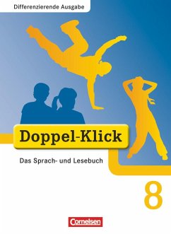 Doppel-Klick - Differenzierende Ausgabe. 8. Schuljahr. Schülerbuch - Jacobs, August-Bernhard;Hallmann, Beate;Gaile, Dorothee