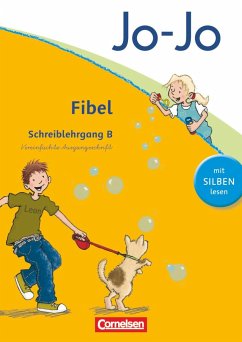 Jo-Jo Fibel - Aktuelle allgemeine Ausgabe. Schreiblehrgang B in Vereinfachter Ausgangsschrift - Löbler, Heidemarie