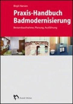 Praxis-Handbuch Badmodernisierung - Hansen, Birgit