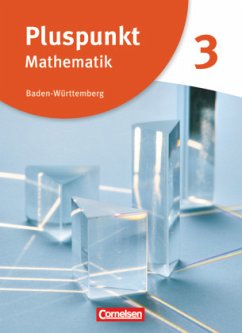 Pluspunkt Mathematik - Baden-Württemberg - Neubearbeitung - Band 3 / Pluspunkt Mathematik, Ausgabe Hauptschule Baden-Württemberg, Neubearbeitung Bd.3 - Kitzmann, Isabel;de Jong, Klaus;Bamberg, Rainer