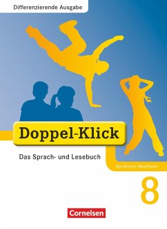 Doppel-Klick - Differenzierende Ausgabe Nordrhein-Westfalen. 8. Schuljahr. Schülerbuch - Jacobs, August-Bernhard;Hallmann, Beate;Gaile, Dorothee