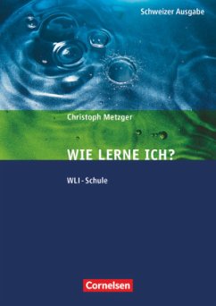 Lern- und Arbeitsstrategien - WLI-Schule - Metzger, Christoph