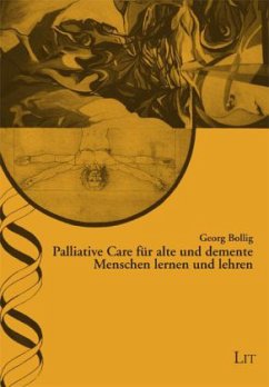 Palliative Care für alte und demente Menschen lernen und lehren - Bollig, Georg