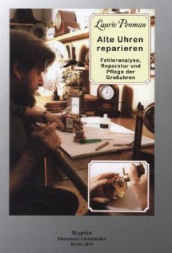 Alte Uhren reparieren - Penman, Laurie