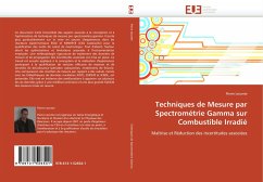 Techniques de Mesure par Spectrométrie Gamma sur Combustible Irradié - Leconte, Pierre