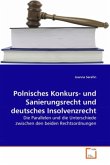 Polnisches Konkurs- und Sanierungsrecht und deutsches Insolvenzrecht