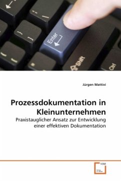 Prozessdokumentation in Kleinunternehmen - Mattivi, Jürgen