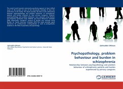 Psychopathology, problem behaviour and burden in schizophrenia - Othman, Zahiruddin