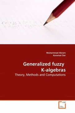 Generalized fuzzy K-algebras - Akram, Muhammad;Dar, Karamat