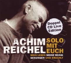 Solo Mit Euch-Mein Leben,Meine Musik.Gesungen Und - Reichel,Achim