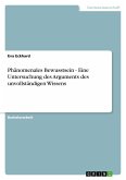 Phänomenales Bewusstsein - Eine Untersuchung des Arguments des unvollständigen Wissens