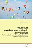 Präventives Koordinationstraining in der Vorschule