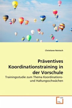 Präventives Koordinationstraining in der Vorschule - Reinisch, Christiane