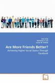 Are More Friends Better?