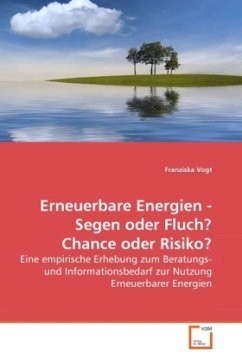 Erneuerbare Energien - Segen oder Fluch? Chance oder Risiko? - Vogt, Franziska